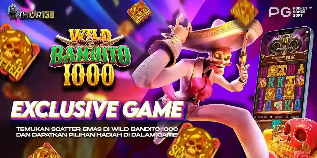 BONUS WILD BANDITO SPESIAL THOR138