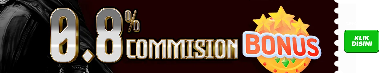 BONUS COMMISION 0.8% UNTUK PERMAINAN SLOT DAN CASINO